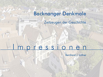 Backnanger Denkmale – Zeitzeugen der Geschichte